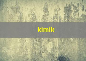 kimik