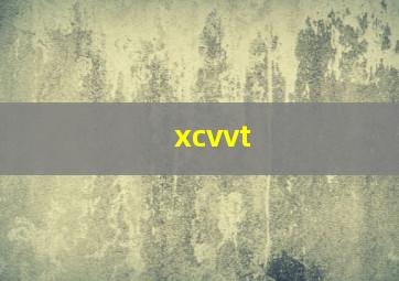 xcvvt